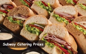 Subway Catering Menu Price