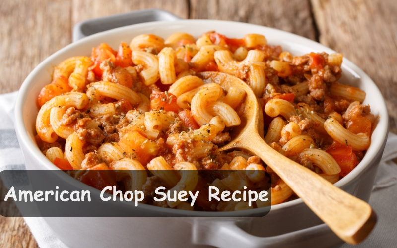 American Chop Suey Recipe