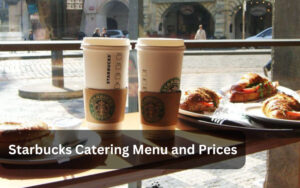 Starbucks Catering Menu and Prices