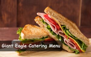 Giant Eagle Catering Menu
