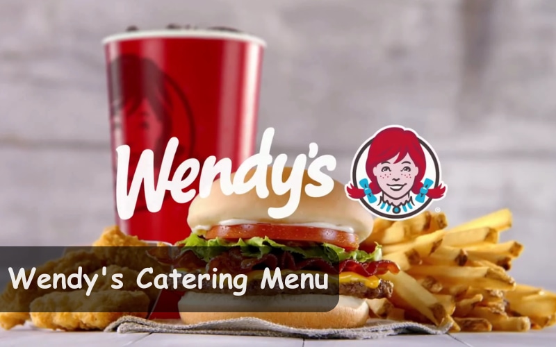 Wendy's Catering Menu