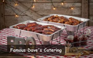 Famous Dave's Catering Menu and Prices