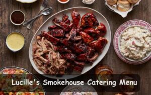 Lucille's Smokehouse Catering Menu