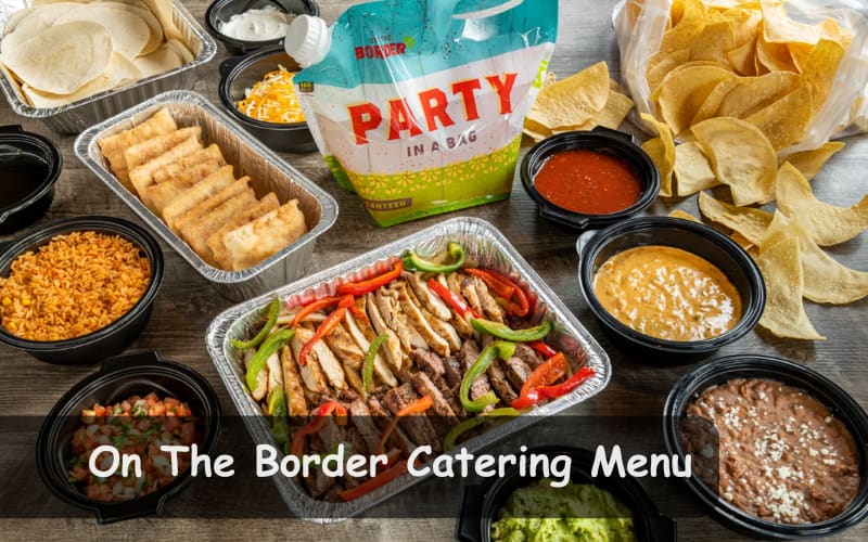 On The Border Catering Menu
