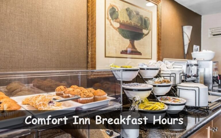 Comfort Inn Breakfast Hours and Menu Options for Guests