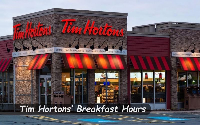 Tim Hortons Breakfast Hours