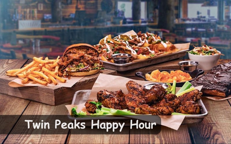 Twin Peaks Happy Hour