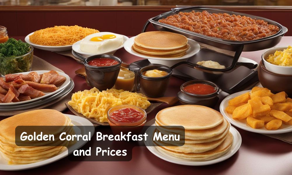 Golden Corral Breakfast Menu and Prices