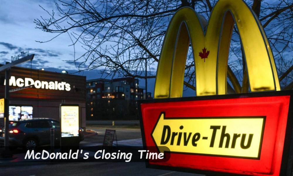 McDonald's Closing Time
