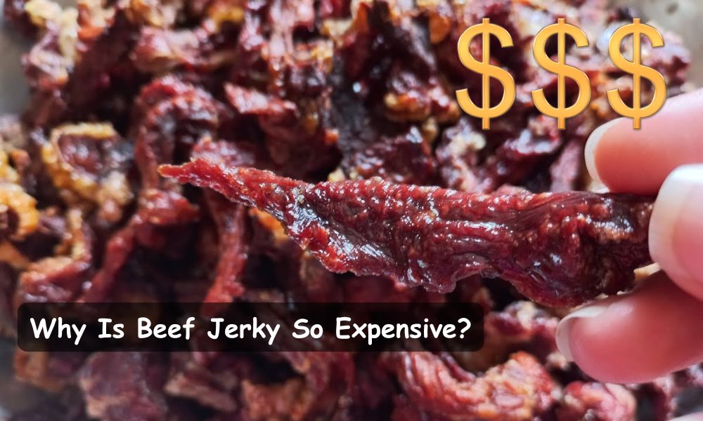 Why Is Beef Jerky So Expensive