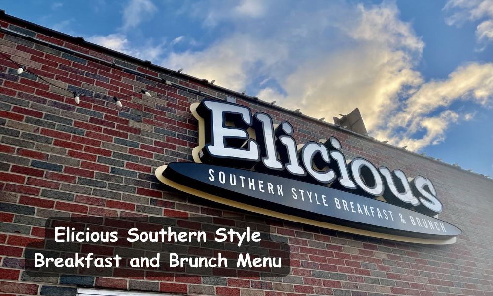 Elicious Southern Style Breakfast and Brunch Menu