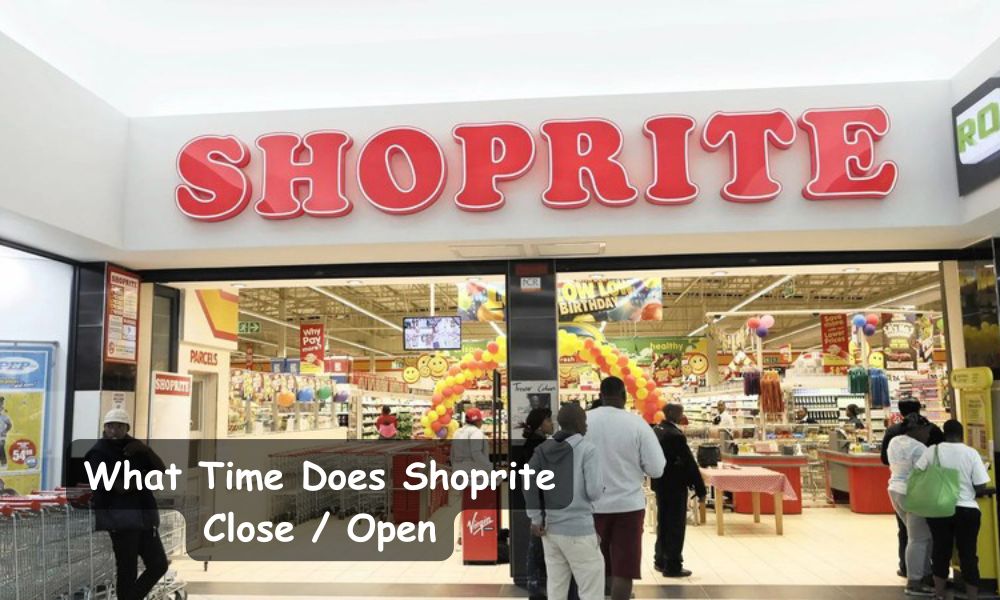 What Time Does Shoprite Close and Open