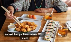 Kabuki Happy Hour Menu With Prices